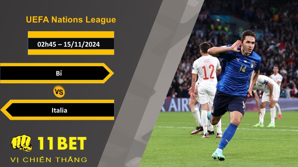 Soi kèo Bỉ vs Italia, 02h45, 15/11/2024 11bet